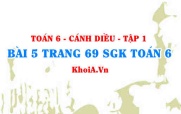 Bài 5 trang 69 SGK Toán 6 tập 1 Cánh Diều